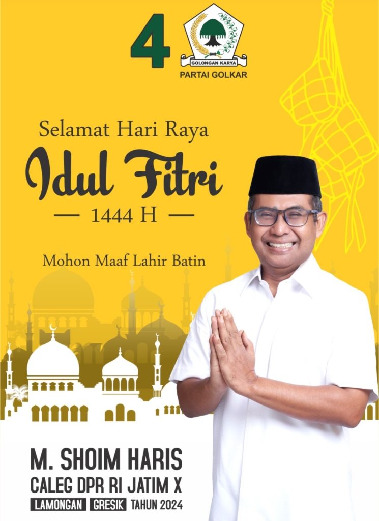 Rayakan Idul Fitri, M. Shoim Haris – Caleg DPR RI Jatim X Lamongan – Gresik Memohon Maaf Lahir dan Bathin